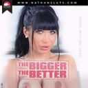 The Bigger The Better