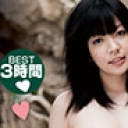 驚異の七連発3時間特選保存版♥黒髪美乳娘