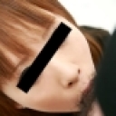 好きモノ素人〜フェラマニア〜
